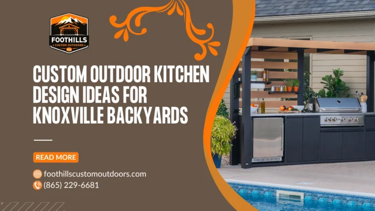 Custom Outdoor Kitchen Design Ideas for Knoxville Backyards